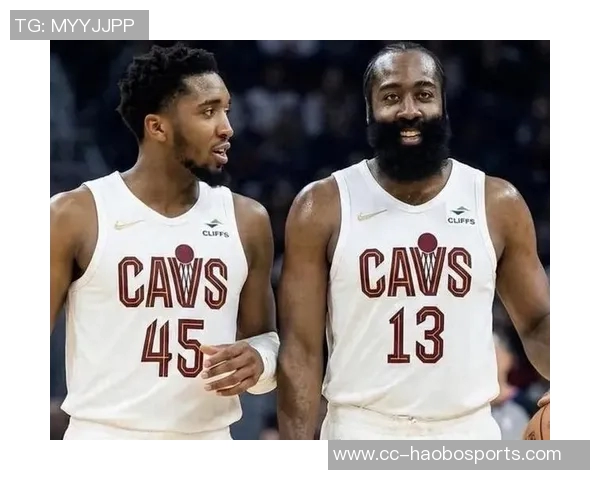 哈登称赞米切尔给予自由发挥机会超级巨星间难得的信任与支持